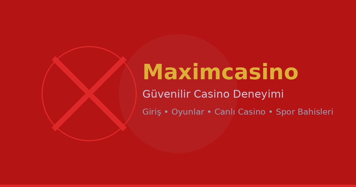 Maximcasino Casino ve Bahis